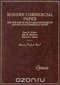 Modern Commercial Paper: The New Law of Negotiable Instruments