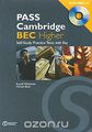 PASS Cambridge BEC Higher: Self-Study Practice Tests with Key (+ CD)