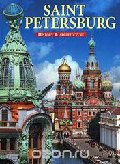 Saint Petersburg: History & Architecture