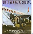 Bill Evans. Jazzhouse