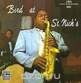 Charlie Parker. Bird at St. Nick's