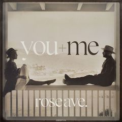 You+Me. Rose Ave (LP)
