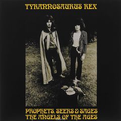 Tyrannosaurus Rex. Prophets, Seers & Sages. The Angels Of The Ages (2 LP)