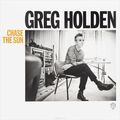 Greg Holden. Chase The Sun (LP)