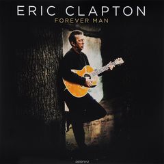 Eric Clapton. Forever Man (2 LP)