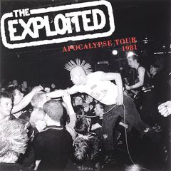 The Exploited. Apocalypse Tour 1981. Limited Edition (LP)