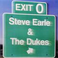 Steve Earle & The Dukes. Exit 0 (LP)