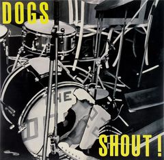 Dogs. Shout! (LP)