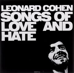 Leonard Cohen. Songs Of Love And Hate (LP)
