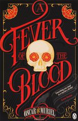 A Fever of the Blood