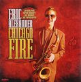 Eric Alexander. Chicago Fire (LP)