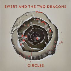 Ewert And The Two Dragons. Circles (LP)