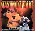 Maximum Rage. The Unauthorised Biography Of Rage Against The Machine