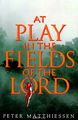 At Play in the Fields of the Lord