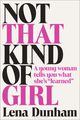 Not That Kind of Girl: A Young Woman Tells You What She's "Learned" (  5 CD)