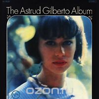 Astrud Gilberto. The Astrud Gilberto Album (LP)