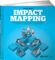 Impact Mapping.          