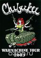 Chibuku: Warmachine Tour 2003