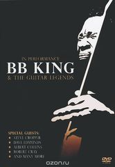 BB King & The Guitar Legends: In Performance