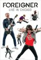 Foreigner: Live In Chicago