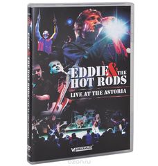 Eddie & The Hot Rods: Live At The Astoria