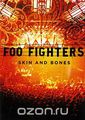 Foo Fighters: Skin And Bones