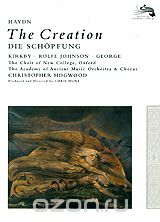 Haydn, Christopher Hogwood: The Creation - Die Schopfung