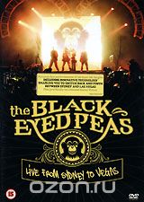 The Black Eyed Peas. Live From Sydney to Vegas