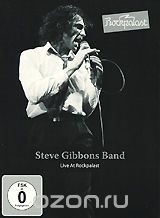 Steve Gibbons Band: Live At Rockpalast