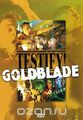 Goldblade: Testify!