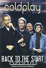 Coldplay: Back To The Start