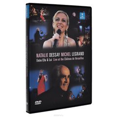 Natalie Dessay, Michel Legrand: Entre Elle & Lui (Live At The Chateau De Versailles)