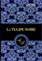 La Tulipe Noire