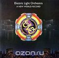 Electric Light Orchestra. A New World Record. 30th Anniversary Edition