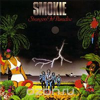 Smokie. Strangers In Paradise