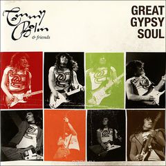 Tommy Bolin & Friends. Great Gypsy Soul