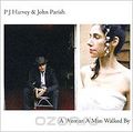 PJ Harvey & John Parish. A Woman A Man Walked By