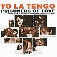 Yo La Tengo. Prisoners Of Love (2 CD)