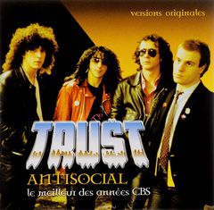 Trust. Antisocial. Le Meilleur Des Annees CBS