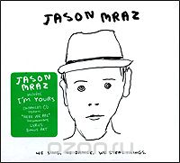 Jason Mraz. We Sing. We Dance. We Steal Things (ECD)