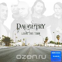 Daughtry. Leave This Town