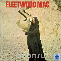 Fleetwood Mac. The Pious Bird Of Good Omen