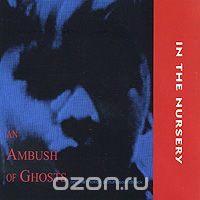 In The Nursery. An Ambush Of Ghosts. Original Motion Picture Soundtrack