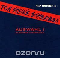 Ton Steine Scherben And Rio Reiser. Auswahl I