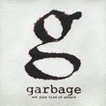 Garbage. Not Your Kind Of People