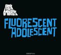 Arctic Monkeys. Fluorescent Adolescent