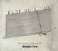 Damien Rice. My Favourite Faded Fantasy