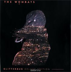 The Wombats. Glitterbug. Deluxe Edition