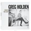 Greg Holden. Chase The Sun