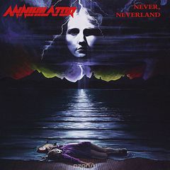 Annihilator. Never, Neverland